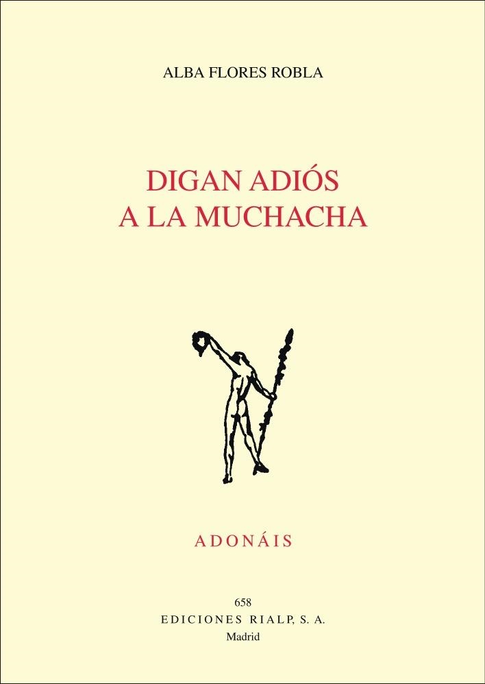 Digan adiós a la muchacha | 9788432149443 | Flores, Alba