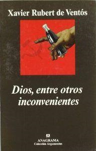 Dios, entre otros inconvenientes | 9788433961464 | Rubert de Ventós, Xavier