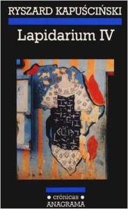 Lapidarium IV | 9788433925565 | Kapuscinski, Ryszard