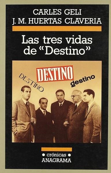 Las tres vidas de "Destino" | 9788433925220 | Huertas Claveria, Josep M.