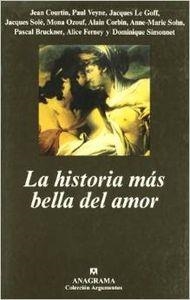 La historia más bella del amor | 9788433962164 | Bruckner, Simonnet, Le Goff, Solé, Ozouf, Veyne, Courtin, Corbin, Sohn, Varios autores: