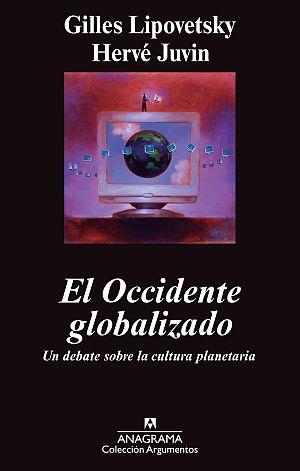 El Occidente globalizado | 9788433963345 | Lipovetsky, Gilles;Juvin, Hervé