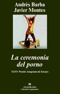 La ceremonia del porno | 9788433962591 | Barba, Andrés;Montes, Javier