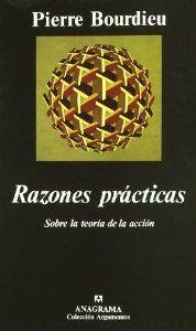 Razones prácticas (Sobre la teoría de la acción) | 9788433905437 | Bourdieu, Pierre