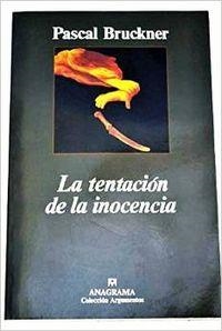 La tentación de la inocencia | 9788433905284 | Bruckner, Pascal
