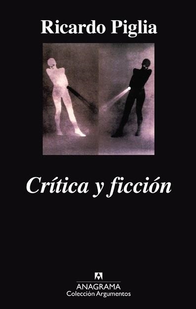 Crítica y ficción | 9788433961587 | Piglia, Ricardo
