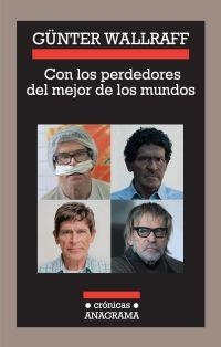Con los perdedores del mejor de los mundos | 9788433925909 | Wallraff, Günter