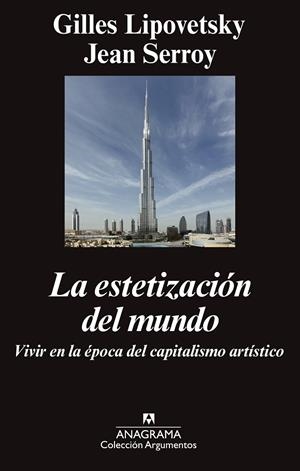 La estetización del mundo | 9788433963758 | Lipovetsky, Gilles;Serroy, Jean