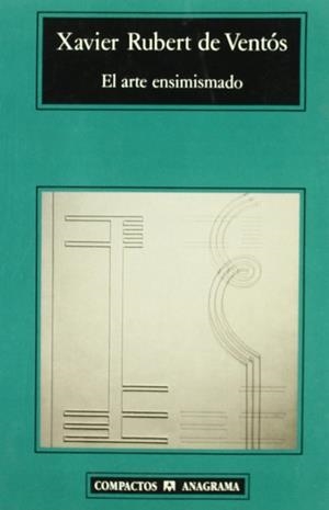 El arte ensimismado | 9788433914705 | Rubert de Ventós, Xavier