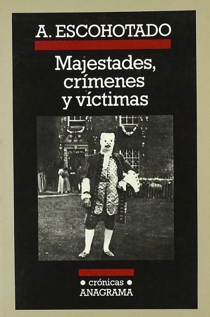 Majestades, crímenes y víctimas | 9788433925077 | Escohotado, Antonio