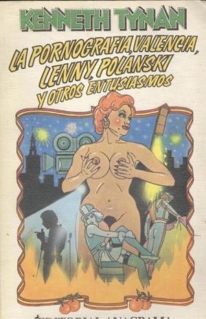 La pornografía, Valencia, Lenny, Polanski y otros entusiasmos | 9788433912138 | Tynan, Kenneth
