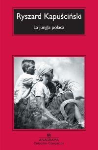 La jungla polaca | 9788433973788 | Kapuscinski, Ryszard