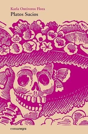Platos Sucios | 9788415097778 | Ontiveros Flora, Karla
