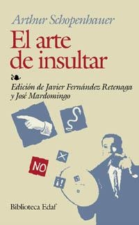 El arte de insultar | 9788441407411 | Schopenhauer, Arthur