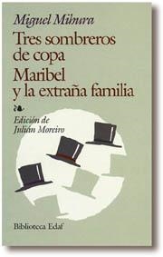 Tres sombreros de copa. Maribel y la extraña familia | 9788441404946 | Mihura Santos, Miguel