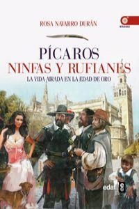 Picaros, ninfas y rufianes | 9788441432086 | Navarro Durán, Rosa