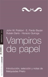 Vampiros de papel | 9788441421677 | Polidori, John W.;Pardo Bazán, Emilia;Darío, Rubén;Quiroga, Horacio