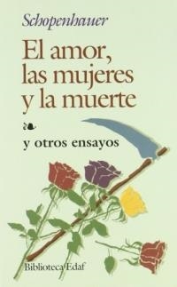 El Amor, Las Mujeres y La Muerte | 9788471662644 | Schopenhauer, Arthur