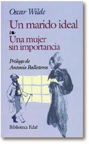 Un marido ideal. Una mujer sin importancia | 9788441402782 | O'Flahertie Wills Wilde, Oscar Fingal