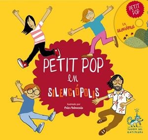 Petit pop en Silenciópolis | 9788498655643 | Petit Pop