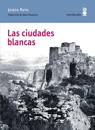 Las ciudades blancas | 9788494145780 | Roth, Joseph