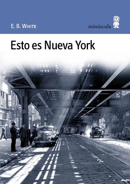 Esto es Nueva York | 9788495587183 | White, Elwyn Brooks