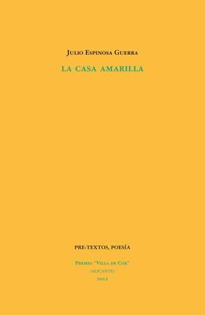 La casa amarilla | 9788415576396 | Espinosa Guerra, Julio