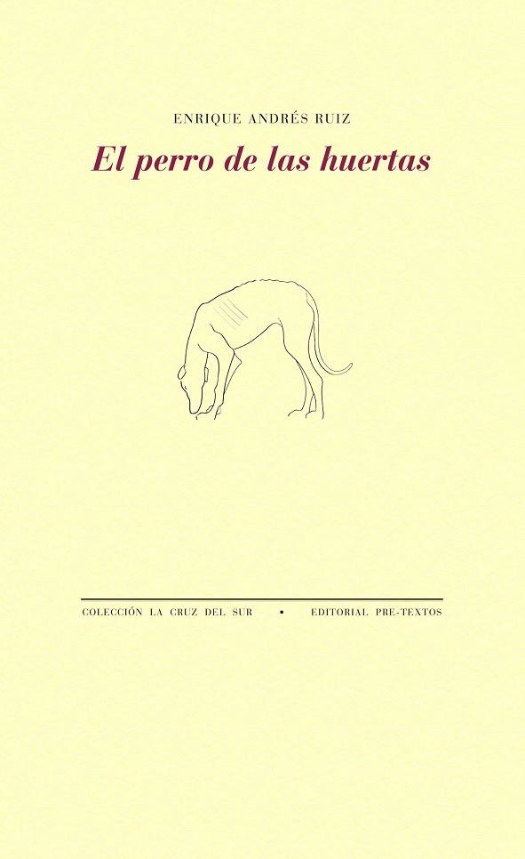 El perro de las huertas | 9788415576624 | Andrés Ruiz, Enrique