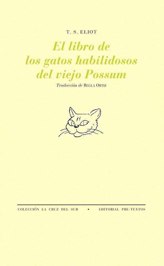 El libro de los gatos habilidosos del viejo Possum | 9788481916416 | Eliot, T. S.