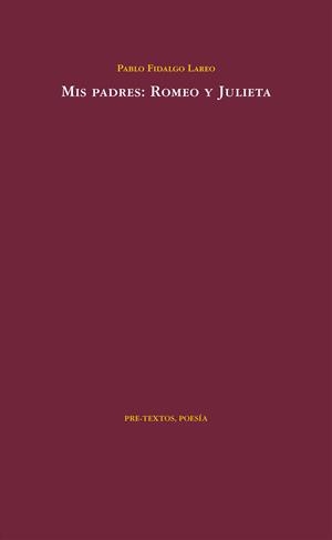 Mis padres: Romeo y Julieta | 9788415576709 | Fidalgo Lareo, Pablo