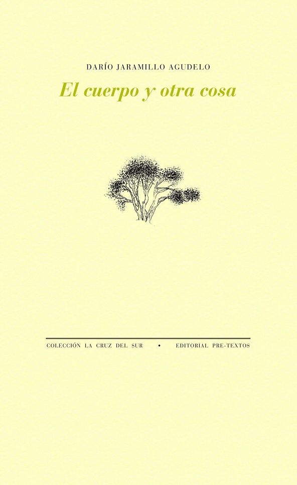 El cuerpo y otra cosa | 9788416453542 | Jaramillo Agudelo, Darío