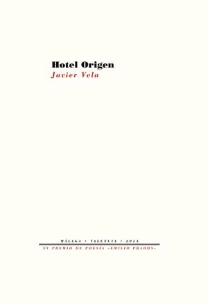Hotel origen | 9788415894889 | Vela Sánchez, Javier