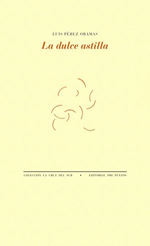 La dulce astilla | 9788415894902 | Pérez Oramas, Luis