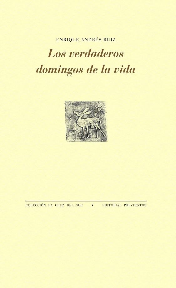 Los verdaderos domingos de la vida | 9788416906529 | Andrés Ruiz, Enrique