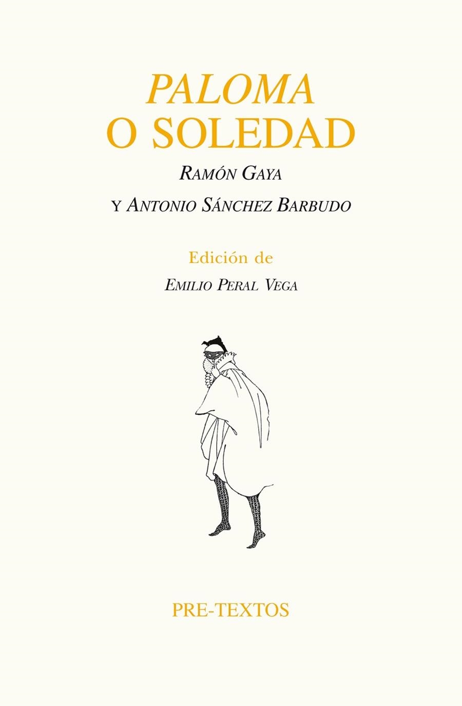 Paloma o Soledad | 9788415894735 | Gaya Pomes, Ramón;Sánchez Barbudo, Antonio