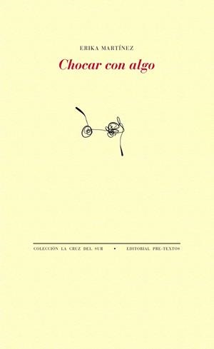 Chocar con algo | 9788416906369 | Martínez Cabrera, Erika