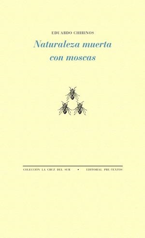 Naturaleza muerta con moscas | 9788494578830 | Chirinos, Eduardo
