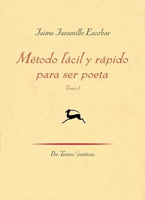Método fácil y rápido para ser poeta | 9788415297413 | Jaramillo Escobar, Jaime