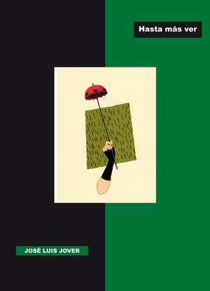 Hasta más ver | 9788415297710 | Jover Portilla, José Luis