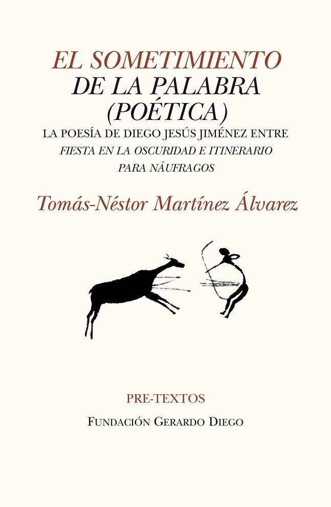 El sometimiento de la palabra (poética) | 9788415297499 | Martínez Álvarez, Tomás-Néstor