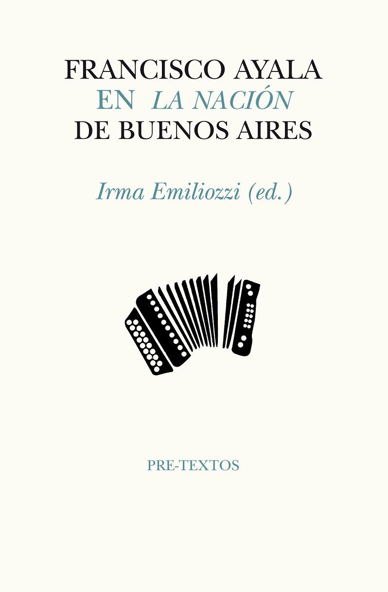 Francisco Ayala en La Nación de Buenos Aires | 9788415297567 | Ayala García-Duarte, Francisco