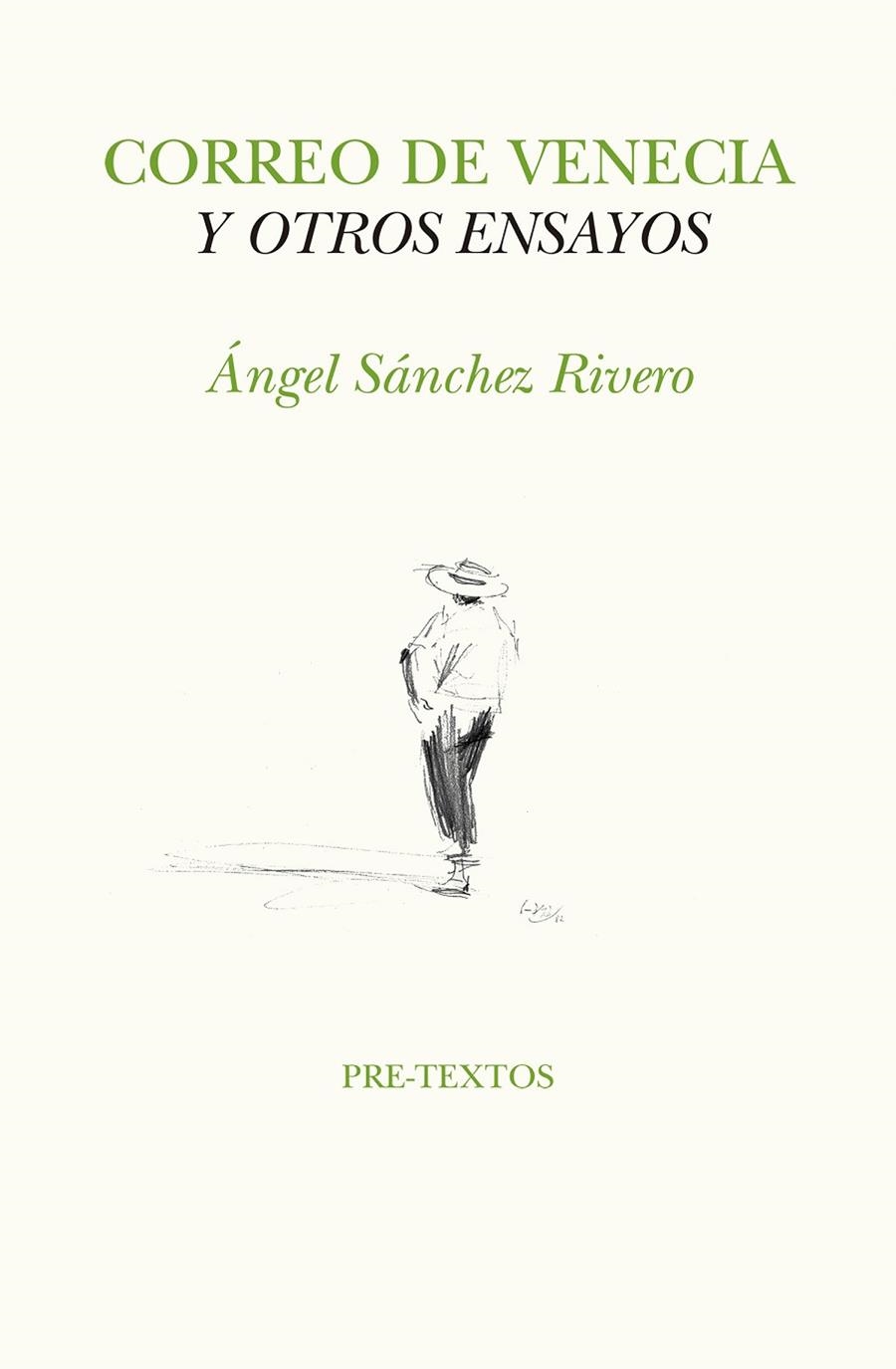 Correo de Venecia y otros ensayos | 9788417143138 | Sánchez Rivero, Angel
