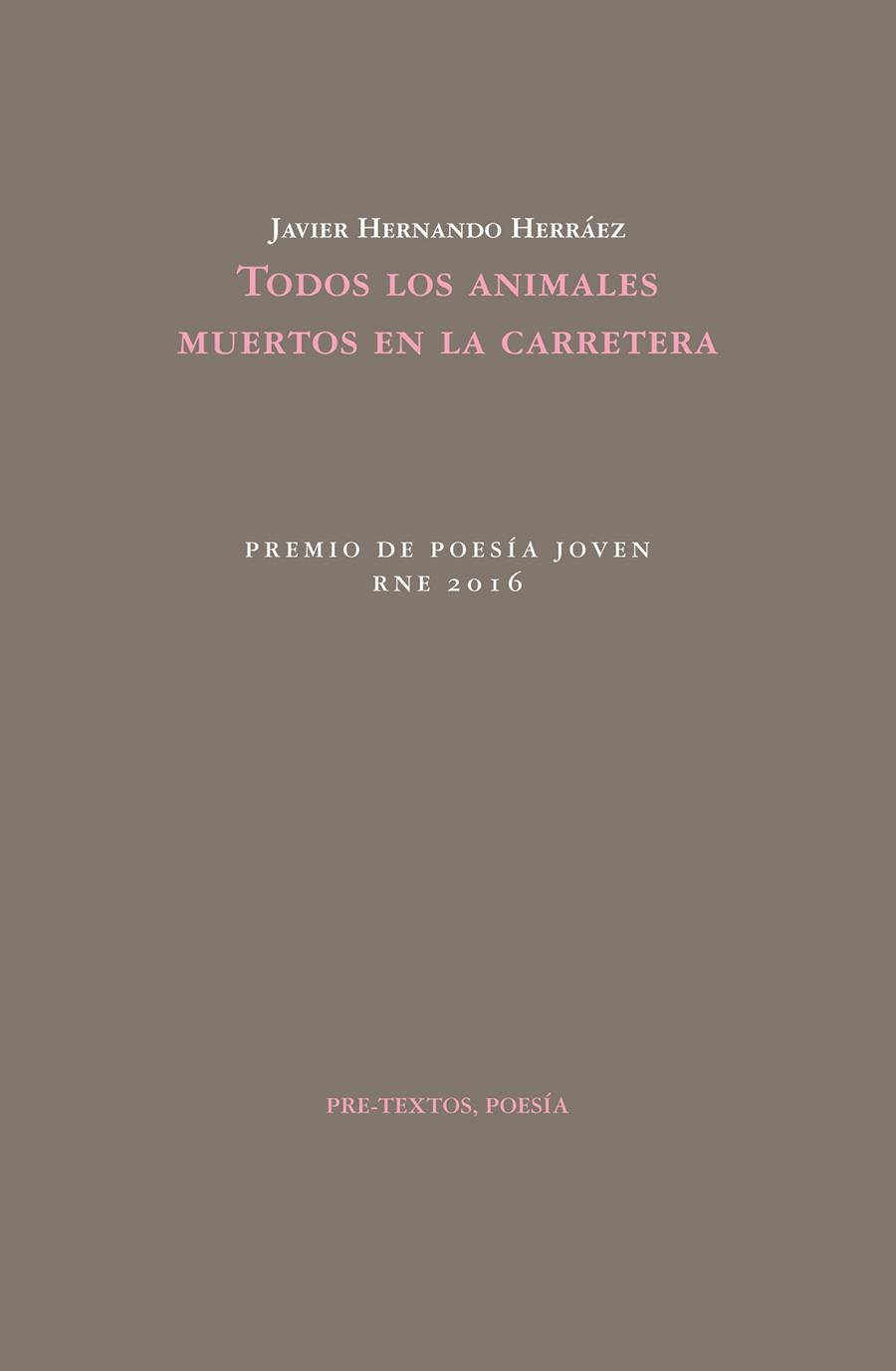 Todos los animales muertos en la carretera | 9788416453887 | Hernando Herráez, Javier