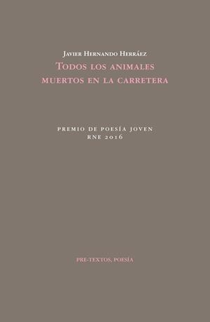 Todos los animales muertos en la carretera | 9788416453887 | Hernando Herráez, Javier