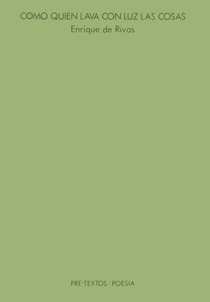Como quien lava con luz las cosas | 9788485081578 | De Rivas, Enrique