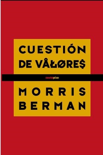 Cuestión de valores | 9786077781103 | Berman, Morris