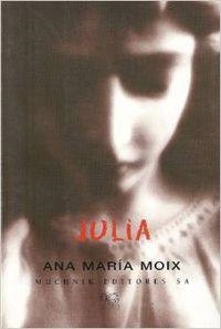 Julia | 9788476693476 | Moix Messeguer, Ana Maria