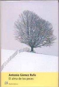 El alma de los peces | 9788476694534 | Gómez Rufo, Antonio