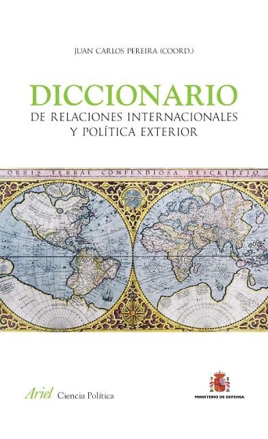 Diccionario de Relaciones Internacionales y Política Exterior | 9788434409446 | Pereira, Juan Carlos
