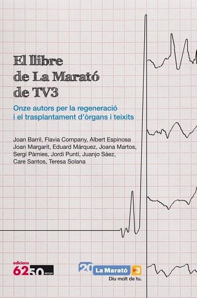 El llibre de La Marató de TV3 | 9788429768664 | Barril Cuxart, Joan;Solana, Teresa;Márquez Taña, Eduard;Espinosa Puig, Albert;Puntí, Jordi;Martos Ma